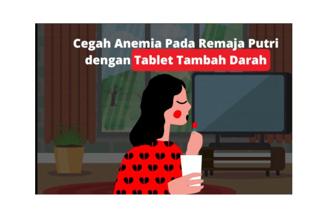Cegah Anemia Pada Remaja Putri dengan Tablet Tambah Darah